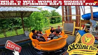 WILD N WET: World's BIGGEST MOBILE Spinning Rapid Ride at SKYLINE PARK 2025! 🇩🇪