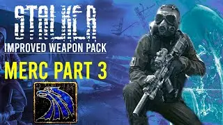 Contract Killer of the Zone - STALKER IWP | Merc Playthrough Episode 3