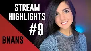 STREAM HIGHLIGHTS #9 &ndash; Twitch Clip Compilation, Edits and Funny Stream Moments! | Bnans