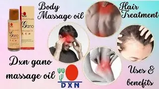 Dxn gano massage oil | dxn massage oil benefits in Hindi | dxn gano massage oil price | dxn