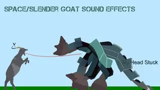 Space/Slender Goat Sounds Effects