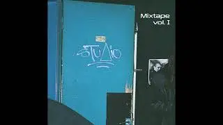 StuΔio - Mixtape Vol.I (Full Album)
