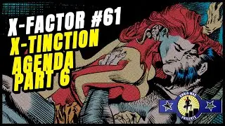 X-Tinction Agenda Part 6 | X-Factor #61 (1990) &ndash; Betrayal | Marvel Comics Review