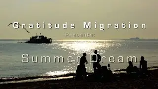 Gratitude Migration: Summer Dream Festival in NJ July, 2015