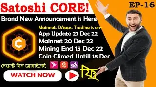Satoshi CORE Brand New Update | Mainnet Launch | Mining End | DApps & Trading Start on Satoshi Apps