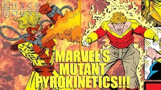 SHACK HOUSE: MARVEL&rsquo;S MUTANT PYROKINETICS!!!