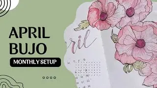 APRIL BULLET JOURNAL SETUP | MONTHLY BUJO LAYOUT | COVER PAGE CALENDAR WEEKLY PAGES EXPENSE TRACKER