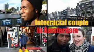 Vlog: Interracial couple in Amsterdam |The drunk train, redlight district and milkshakes