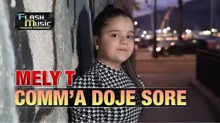 Mely T - Comm'a doje sore ( Video Ufficiale 2024 )