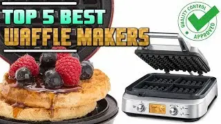 Best Waffle Maker Review | Top 5 Waffle Makers On The Market