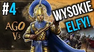 Syn GALDORA! (KAMPANIA ELFAMI) | AGO 3.0 - Divide and Conquer Total War | #4