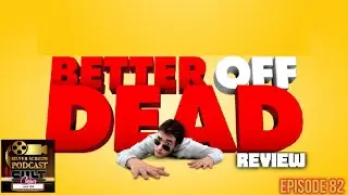 SSP Cult Classics 19 - Better Off Dead
