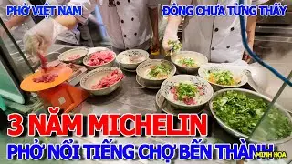 SỮNG SỜ - PHỞ VIỆT NAM 3 NĂM ĐẠT MICHELIN GẦN CHỢ BẾN THÀNH - VIỆT KIỀU & DU KHÁCH NGỒI ĂN KÍN CHỖ