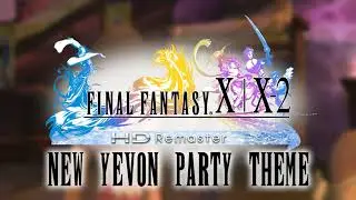 Final Fantasy X-2 - New Yevon Party Theme (Extended)