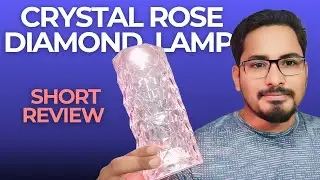 Crystal Rose Diamond Lamp Review - Stunning Design, Features, and Why It&rsquo;s a nice Decorative Light