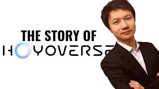The Story of Hoyoverse
