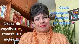 Cours d&rsquo;espagnol, fran&ccedil;ais et anglais. / Cursos de espa&ntilde;ol, franc&eacute;s e ingl&eacute;s. 