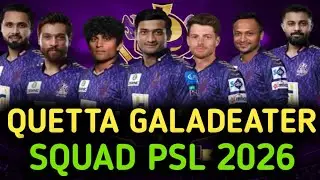 PSL 2026's MOST FEARSOME Squad Quetta Gladiator