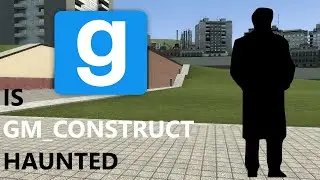 Gmod ghost hunting: gm_construct