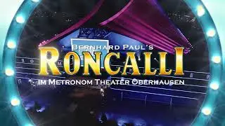 Circus-Theater Roncalli - Circus meets Schlager - Tourtrailer