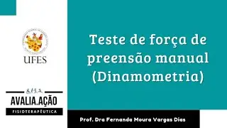 Teste de força de preensão manual (Dinamometria)