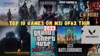 Top 10 Games on MSI GF63 Thin 10SC (2023)