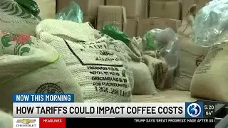 New coffee tariffs could brew higher prices for U.S. consumers