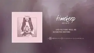 Timekeep - Riot (Lyric Video)