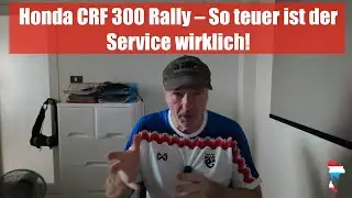 Honda CRF 300 Rally &ndash; So teuer ist der Service wirklich!