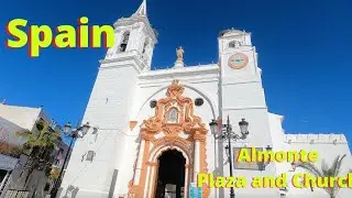 Almonte, Spain; Plaza de la Virgen Del Rocio and Inside the Church