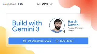 Build with Gemini 3 | workshop | Google Cloud AI Labs 2025