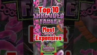 Fabled Finances! These Are The Top 10 Most Expensive Shrouded Fable Pokemon Trading Cards! #pokemon