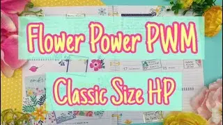 Flower Power Plan with Me | Classic Size Dashboard Plan with Me | Beautiful Floral Plan with Me