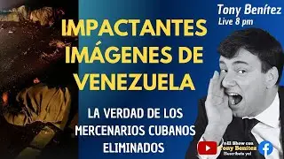 Imágenes que explican la destrucción de Maduro y por qué los cubanos fueron eliminados