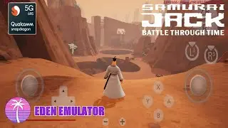 تجربة لعبة Samurai Jack Battle Through Time على محاكي ( Eden Emulator V0.0.4 ) Snapdragon 695