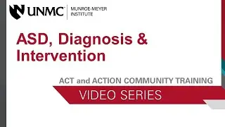 ASD, Diagnosis and Intervention