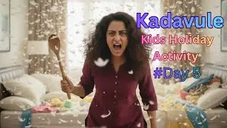 Kadavule - kids Holiday Activity - @Day 5- Making tutorial
