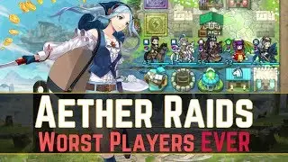 The Worst Aether Raids Players of ALL TIME... (&acute;･ᴗ･ ` ) | Aether Raids Defense【Fire Emblem Heroes】