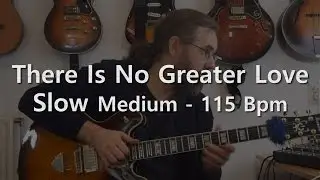 There Is No Greater Love -  Backing Track -  PlayAlong - Slow Swing  - 115 Bpm