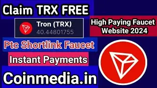 Claim TRX FREE | Claim Tron Ptc Ads Shortlink | New High Paying Faucet|Instant Payments to FaucetPay