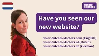 Dutch for Doctors Website is Finally Live!
