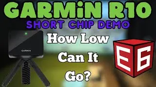 Garmin R10 & E6 Short Chipping DEMO!