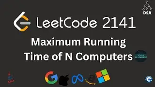 Leetcode 2141 🔥 Maximum Running Time of N Computers | Binary Search on Answer | Optimal + Dry Run