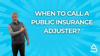 Steve Says - When to Call a Public Insurance Adjuster