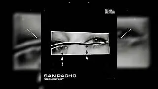San Pacho - No Guest List