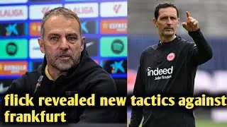 🔵Hansi Flick Unveils Tactical Innovation Ahead of Champions League Clash with Eintracht Frankfurt.