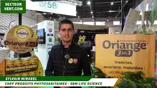 SBM LIFE SCIENCE : SYLVAIN MIRABEL CHEF PRODUITS PHYTOSANITAIRES - Oriange&reg; 