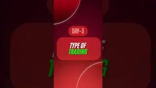 TYPE OF TRADING | |DAY - 3 LEARN BASIC TO ADVANCE STOCK MARKET#trading #stockmarketinvesting