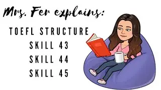 TOEFL Structure Skills 43-45
