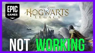 Как исправить проблему с запуском игры Hogwarts Legacy на Epic Games